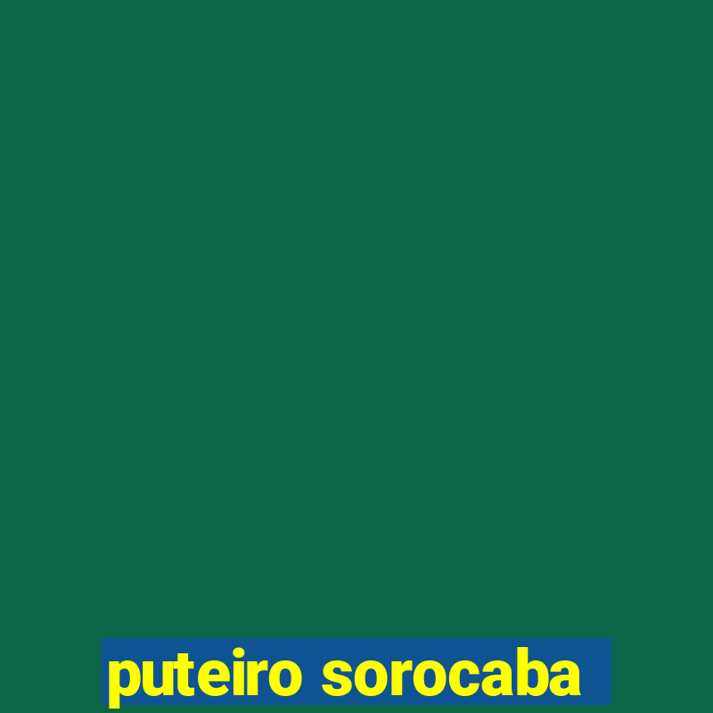 puteiro sorocaba